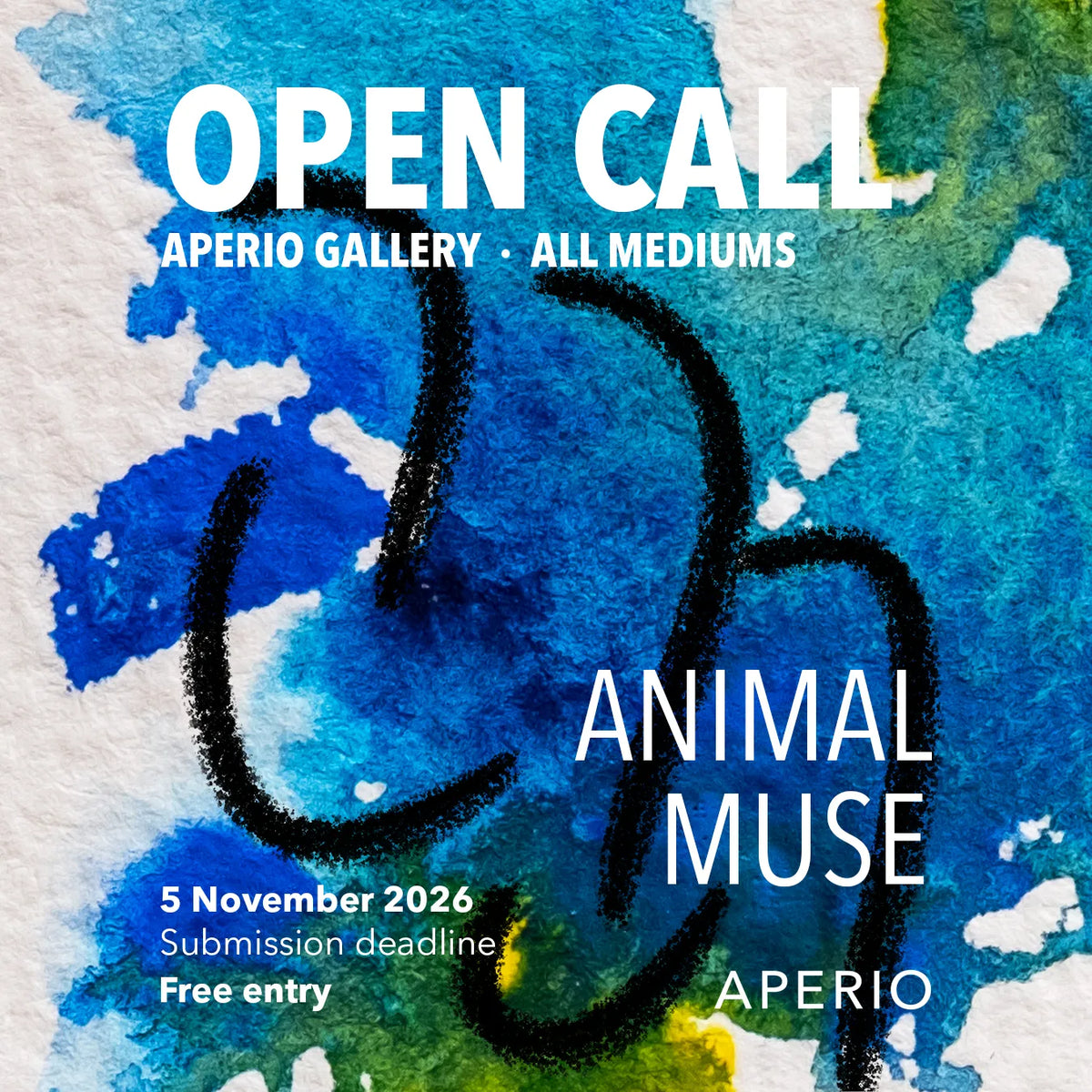 Promotional graphic for an art gallery open call, featuring a watercolor-style abstract painting with blue, green, and white tones, overlaid with text reading 'OPEN CALL', 'APERIO GALLERY - ALL MEDIUMS', 'ANIMAL MUSE', and submission details.